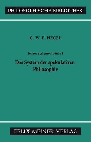 Jenaer Systementwürfe I von Düsing,  Klaus, Hegel,  Georg Wilhelm Friedrich, Kimmerle,  Heinz