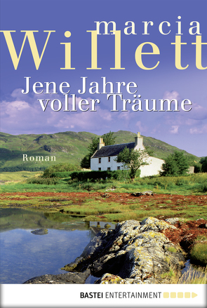 Jene Jahre voller Träume von Willett,  Marcia