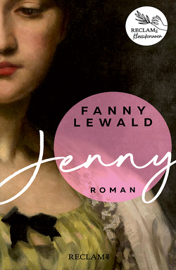 Jenny | Der große Frauen- und Emanzipationsroman von Fanny Lewald von Lewald,  Fanny
