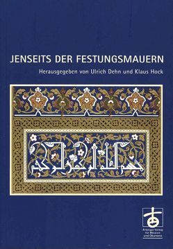 Jenseits der Festungsmauern von Dehn,  Ulrich, Hock,  Klaus