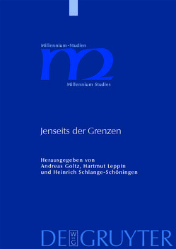 Jenseits der Grenzen von Goltz,  Andreas, Leppin,  Hartmut, Schlange-Schöningen,  Heinrich