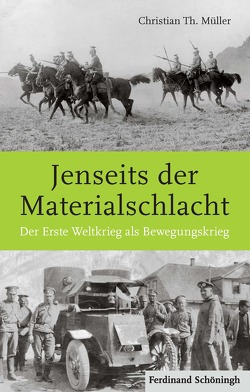 Jenseits der Materialschlacht von Müller,  Christian Th.