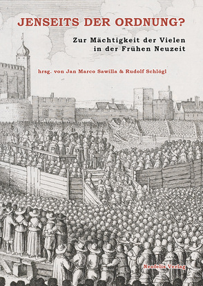 Jenseits der Ordnung? von Barget,  Monika, Beck,  Rainer, Behnstedt-Renn,  Jan, Fechner,  Fabian, Firges,  Janine, Gamper,  Michael, Griesse,  Malte, Kofler,  Susanne, Nipperdey,  Justus, Röth,  Sibylle, Sawilla,  Jan M., Sawilla,  Jan Marco, Schlögl,  Rudolf, Sprenger,  Ulrike, Tchorz,  Laura Marijke, Weber,  Nadir