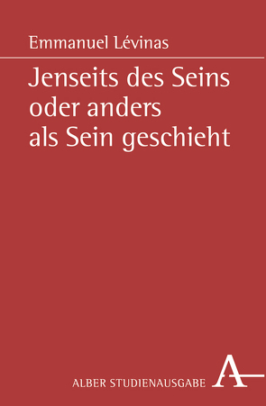 Jenseits des Seins oder anders als Sein geschieht von Lévinas,  Emmanuel, Wiemer,  Thomas