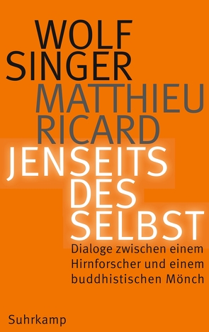 Jenseits des Selbst von Moldenhauer,  Friederike, Ricard,  Matthieu, Singer,  Wolf, Warmuth,  Susanne