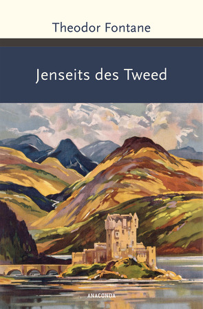 Jenseits des Tweed von Fontane,  Theodor