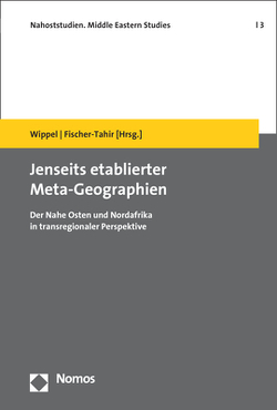 Jenseits etablierter Meta-Geographien von Fischer-Tahir,  Andrea, Wippel,  Steffen