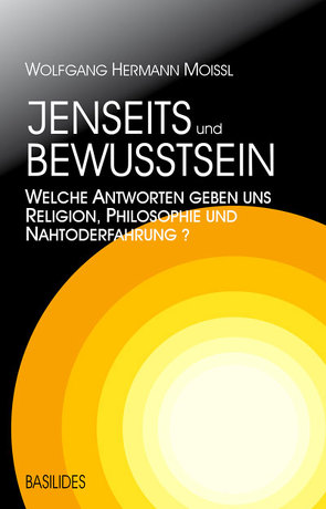 Jenseits und Bewusstsein von Moissl,  Wolfgang Hermann
