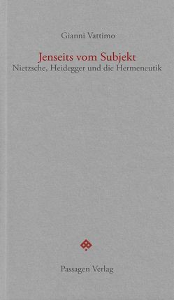 Jenseits vom Subjekt von Engelmann,  Peter, Puntscher-Riekmann,  Sonja, Vattimo,  Gianni