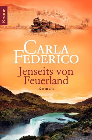 Jenseits von Feuerland von Federico,  Carla