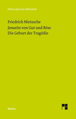 Jenseits von Gut und Böse. Die Geburt der Tragödie von Nietzsche,  Friedrich, Scheier,  Claus-Artur