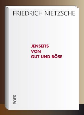 Jenseits von Gut und Böse von Nietzsche,  Friedrich