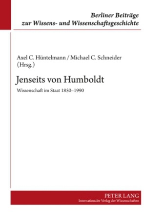 Jenseits von Humboldt von Hüntelmann,  Axel, Schneider,  Michael