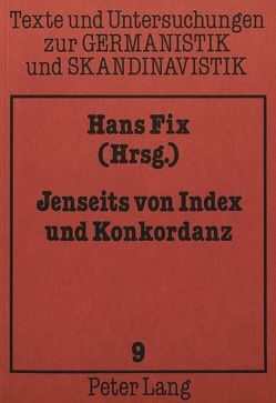 Jenseits von Index und Konkordanz von Fix,  Hans
