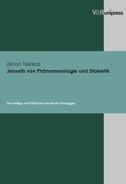 Jenseits von Phänomenologie und Dialektik von Tsikrikas,  Zenon