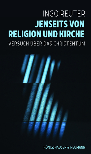 Jenseits von Religion und Kirche von Reuter,  Ingo