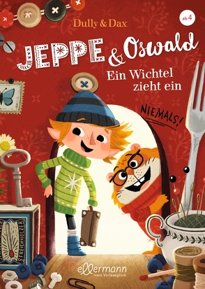 Jeppe & Oswald 1. Ein Wichtel zieht ein von Dax,  Eva, Dully,  Sabine