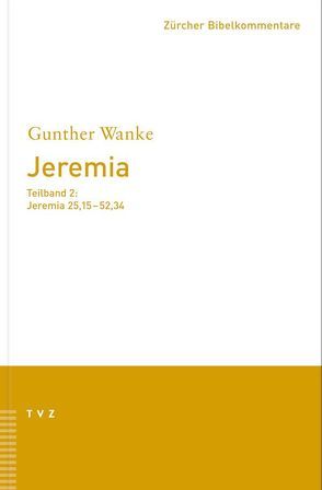 Jeremia 25.15–52.34 von Wanke,  Gunther