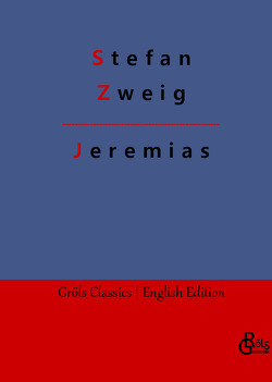 Jeremias von Gröls-Verlag,  Redaktion, Zweig,  Stefan