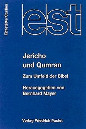 Jericho und Qumran von Mayer,  Bernhard
