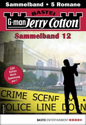 Jerry Cotton Sammelband 12 – Krimi-Serie von Cotton,  Jerry