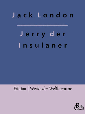 Jerry der Insulaner von Gröls-Verlag,  Redaktion, London,  Jack