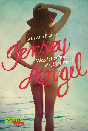 Jersey Angel – Was ist schon ein Sommer? von Bauman,  Beth Ann, Kosack,  Gabriele