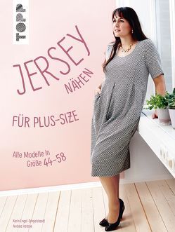 Jersey nähen für Plus-Size von Engel-Dingelstaedt,  Karin, Instone,  Andrea