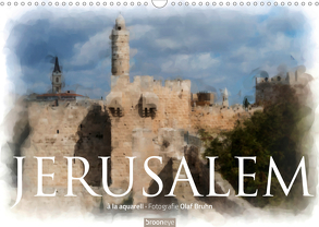 Jerusalem à la aquarell (Wandkalender 2020 DIN A3 quer) von Bruhn,  Olaf