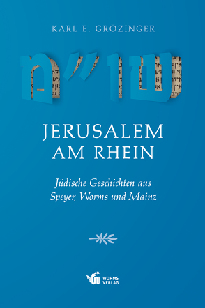 Jerusalem am Rhein von Grözinger,  Karl Erich