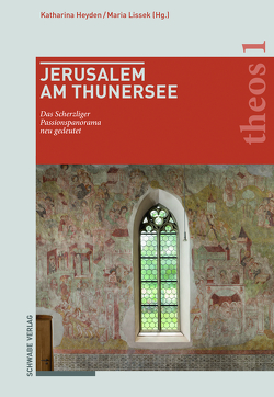 Jerusalem am Thunersee von Heyden,  Katharina, Lissek,  Maria