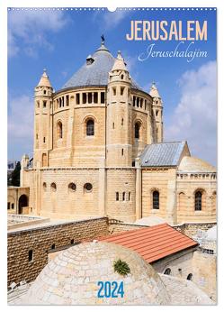 Jerusalem – Jeruschalajim (Wandkalender 2024 DIN A2 hoch), CALVENDO Monatskalender von Meißner,  Daniel