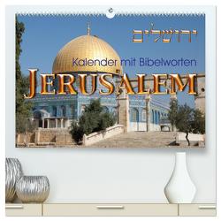 Jerusalem. Kalender mit Bibelworten (hochwertiger Premium Wandkalender 2024 DIN A2 quer), Kunstdruck in Hochglanz von kavod-edition,  kavod-edition