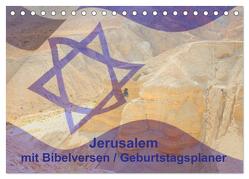 Jerusalem mit Bibelversen / Geburtstagsplaner (Tischkalender 2024 DIN A5 quer), CALVENDO Monatskalender von JudaicArtPhotography.com,  JudaicArtPhotography.com