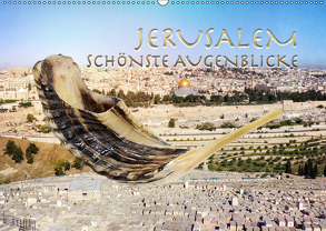 Jerusalem schönste Augenblicke (Wandkalender 2019 DIN A2 quer) von SWITZERLAND,  ©KAVODEDITION