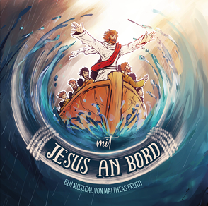 Jesus an Bord (Kindermusical) von Fruth,  Matthias