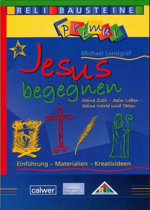 Jesus begegnen von Landgraf,  Michael