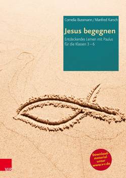 Jesus begegnen von Bussmann,  Cornelia, Karsch,  Manfred