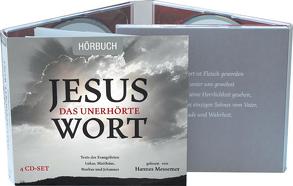 Jesus – Das unerhörte Wort von Messemer,  Hannes