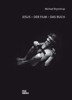 Jesus – Der Film – Das Buch von Brynntrup,  Michael