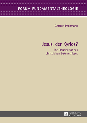 Jesus, der Kyrios? von Pechmann,  Gertrud