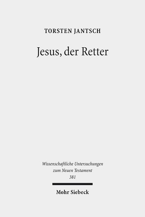 Jesus, der Retter von Jantsch,  Torsten