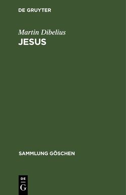 Jesus von Dibelius,  Martin, Kümmel,  Werner Georg