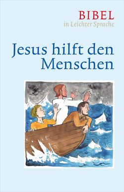 Jesus hilft den Menschen von Bauer,  Dieter, Ettl,  Claudio, Mels,  Paulis