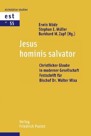 Jesus hominis salvator von Möde,  Erwin, Müller,  Stephan E, Zapff,  Burkard M.