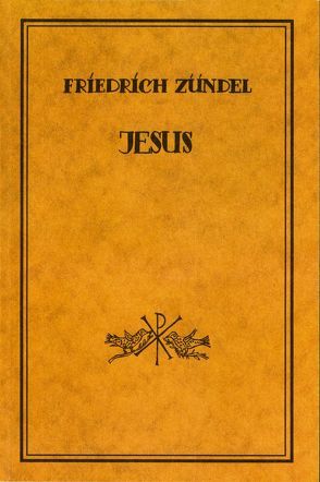 Jesus in Bildern aus seinem Leben von Zündel,  Friedrich