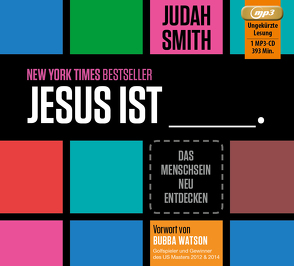 Jesus ist ____. von Schepmann,  Philipp, Smith,  Judah