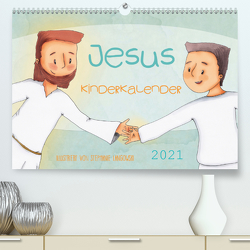 Jesus Kinderkalender (Premium, hochwertiger DIN A2 Wandkalender 2021, Kunstdruck in Hochglanz) von Langowski,  Stephanie