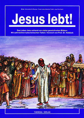 Jesus lebt! von Herrbach,  Josef, Holböck, Krillberger,  Antoinette
