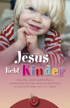 Jesus liebt Kinder von Mörchen-Ludwig,  Ute